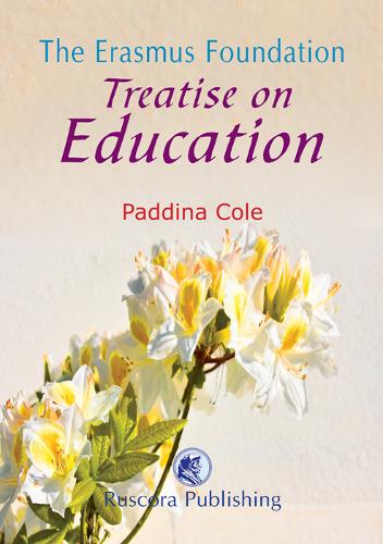 The Erasmus Foundation Treatise on Education