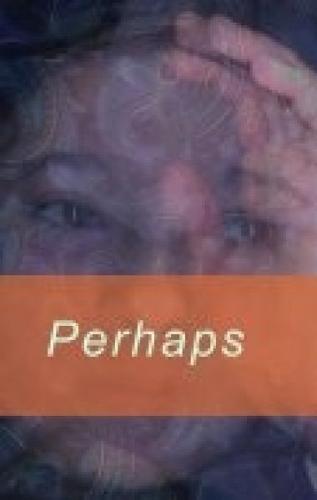 Perhaps