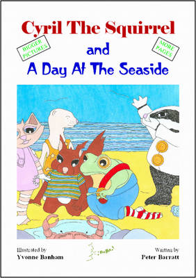 Cyril the Squirrel and a Day at the Seaside