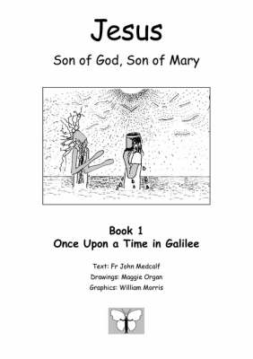 Jesus, Son of God, Son of Mary