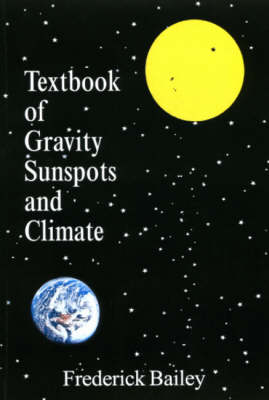 Textbook of Gravity Sunspots and Climate