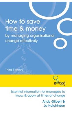 How to Save Time and Money by Managing Organisational Change Effectively