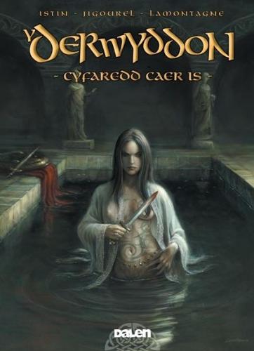 Derwyddon, Y: Cyfaredd Caer Is