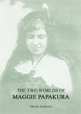 The Two Worlds of Maggie Papakura