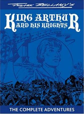 Frank Bellamy's "King Arthur and His Knights"