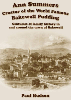 Ann Summers - Creator of the World Famous Bakewell Pudding