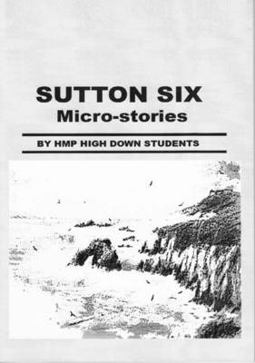 Sutton Six Micro-stories