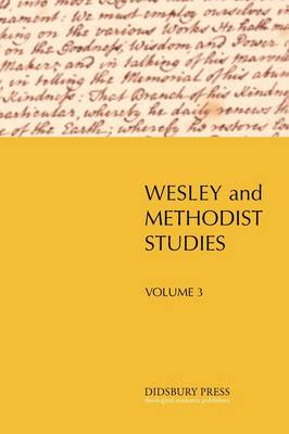 Wesley and Methodist Studies (vol. 3)