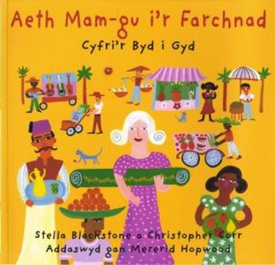Aeth Mam-gu i'r Farchnad