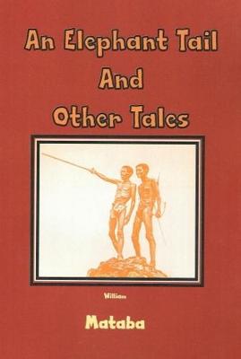 An Elelphant Tail and other Tales
