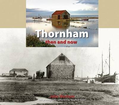 Thornham Then and Now