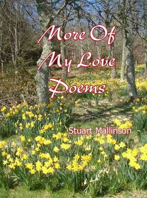 More of My Love Poems