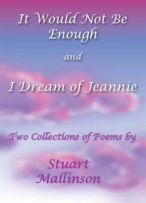 It Would Not be Enough and I Dream of Jeannie