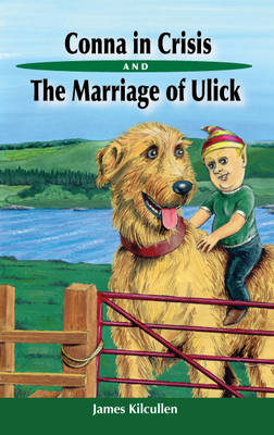 Conna in Crisis and the Marriage of Ulick