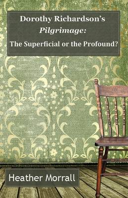 Dorothy Richardson's Pilgrimage
