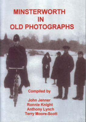 Minsterworth in Old Photographs