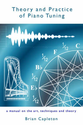 Theory and Practice of Piano Tuning