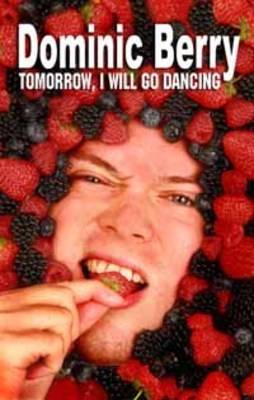 Tomorrow, I Will Go Dancing