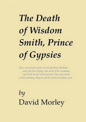 The Death of Wisdom Smith, Prince of Gypsies