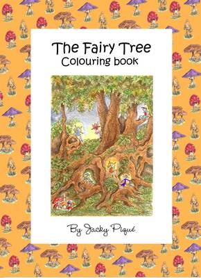 The Fairy Tree...Colouring Book