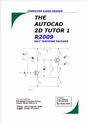 The AutoCAD 2D Tutor Release 2009 Self Teaching Package