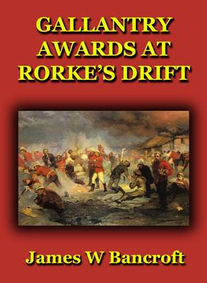 Gallantry Awards at Rorke's Drift