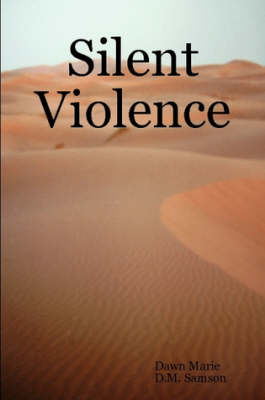 Silent Violence