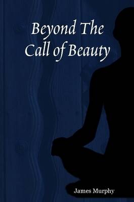 Beyond The Call of Beauty