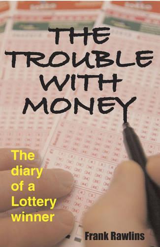 The Trouble with Money