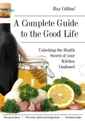 Ray Collins' a Complete Guide to the Good Life