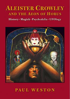 Aleister Crowley and the Aeon of Horus