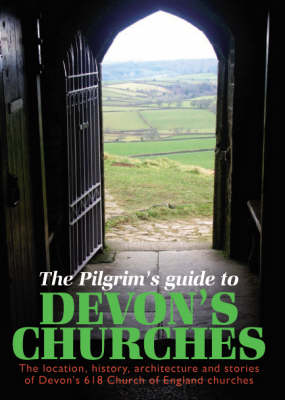The Pilgrims Guide to Devon's Churches