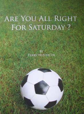 Are You All Right for Saturday?
