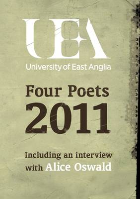 UEA Creative Writing: Four Poets 2011