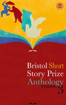 Bristol Short Story Prize Anthology