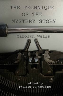 The Technique of the Mystery Story