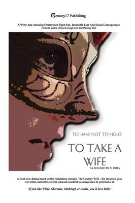 To Take A Wife (To Have Not To Hold)