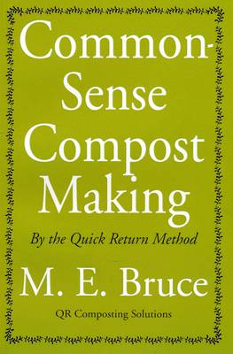 Common-sense Compost Making