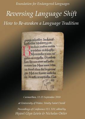Reversing Language Shift: How to Re-awaken a Language Tradition