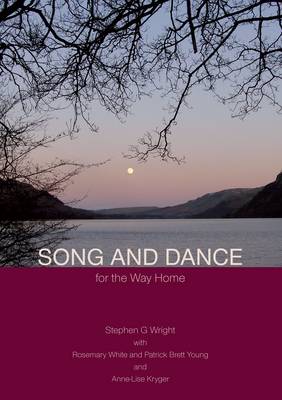 Song and Dance for the Way Home