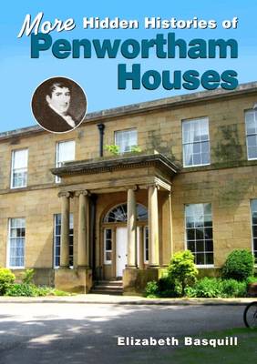 More Hidden Histories of Penwortham Houses