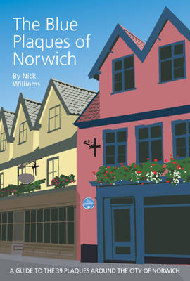The Blue Plaques of Norwich