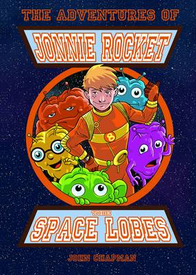 The Adventures of Jonnie Rocket - The Space Lobes