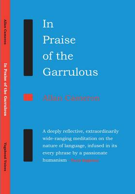 In Praise of the Garrulous