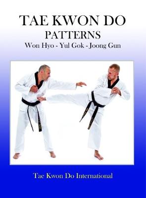 Tae Kwon Do Patterns