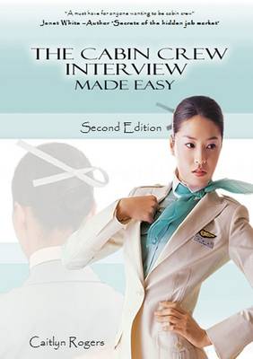 The Cabin Crew Interview Made Easy