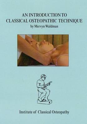 An Introduction to Classical Osteopathic Technique