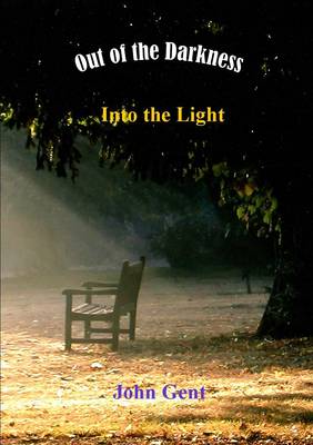 Out of the Darkness, into the Light