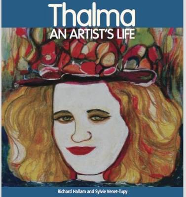 Thalma: An Artist's Life