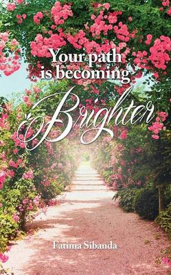 Your Path Is Becoming Brighter